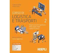 CORSO DI LOGISTICA E TRASPORTI 2 - (9788836012275) + Materiali didattici - Rebillo