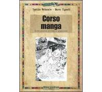 Corso di manga. Ediz. illustrata