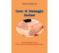 Corso di massaggio svedese. Professione benessere. Corso a distanza di massaggio svedese