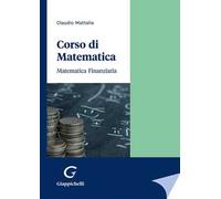 Corso di matematica. Matematica finanziaria