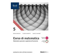 Corso di matematica. Per il 5° anno delle Scuole superiori. Con e-book. Con espansione online (Vol. 3)