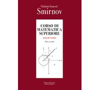 Corso di matematica superiore. Vol. 3-2 - Smirnov Vladimir