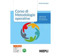 Corso di metodologie operative. Laboratori per i servizi sociosanitari. Per le Scuole superiori. Con e-book. Con espansione online (Vol. 1)