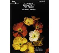 Corso di pianoforte per adulti. 1º livello - Bastien James
