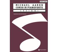 Corso di pianoforte. Quarto grado - Aaron Michael