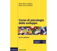 Corso di psicologia dello sviluppo. Dalla nascita all'adolescenza. Con Contenuto digitale per download e accesso online