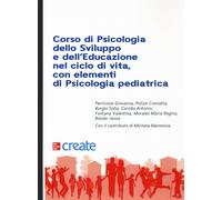 Corso di psicologia dello sviluppo e dell'educazione con elementi di psico...