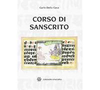 Corso di sanscrito. Grammatica, esercizi, brani scelti, vocabolario