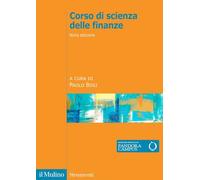 CORSO DI SCIENZA DELLE FINANZE - BOSI PAOLO (Curatore) - Il Mulino