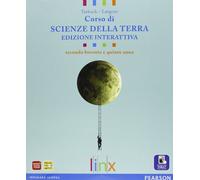 Corso di scienze della terra. Ediz. interattiva. Per il triennio delle Scuole superiori. Con e-book. Con espansione online