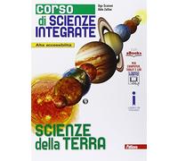 Corso di Scienze Integrate. Scienze della Terra + Metodo e Strumenti. Per le Scuole superiori. Con e-book. Con espansione online