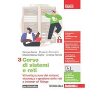 Corso di sistemi e reti. Per le Scuole superiori. Con e-book. Con espansione online. Virtualizzazione dei sistemi, sicurezza e gestione delle reti e Internet of Things (Vol. 3)