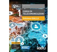 CORSO DI TELECOMUNICAZIONI 1 - EDIZIONE GIALLA - TOMASSINI DANILO - HOEPLI