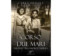 Corso Due Mari. Taranto tra amore e guerra