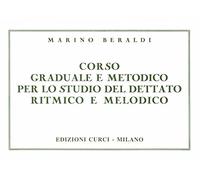 Corso graduale e metodico per lo studio del dettato ritmico e melodico