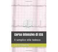 Corso intensivo di ECG: Il semplice stile tedesco