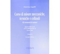Corso misure meccaniche termiche e collaudi ii: Vol. 2