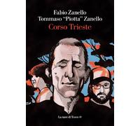 Corso Trieste [Paperback] [Mar 19, 2024] Zanello, Fabio and Zanello, Tommaso "Pi