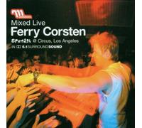 Corsten,Ferry Mixed Live - Mixed Live at Circus,Los Ange