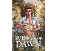 Cort Channon Wings of Dawn (Tascabile) Light and Midnight