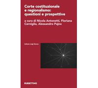 Corte costituzionale e regionalismo: questioni e prospettive