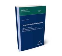 Corte dei conti e Costituzione. Contributo allo studio della dimensione costituzionale della funzione di controllo della Corte dei conti