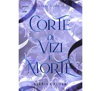 Corte di vizi e morte. Sangue e sale. Vol. 2