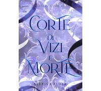 Corte di vizi e morte. Sangue e sale (Vol. 2)