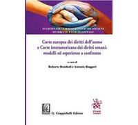 Corte europea dei diritti dell’uomo e Corte interamericana dei diritti umani: modelli ed esperienze a confronto