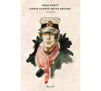 Corte Sconta detta Arcana - Pratt Hugo