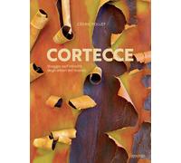 Cortecce. Viaggio nell'intimità degli alberi del mondo - 2024 - L