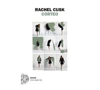 Corteo - Cusk Rachel