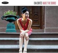 CORTES, EVA - BACK 2 THE SOURCE