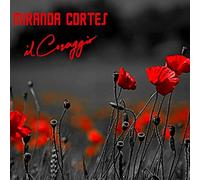 Cortes Miranda - Il Coraggio