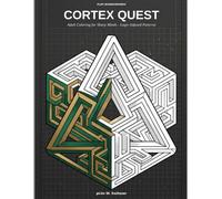 Cortex Quest: Adult Coloring for Sharp Minds - Logic-Infused Patterns