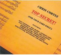 Cortez, Chris - Top Secret