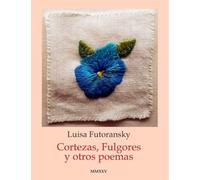 Cortezas, Fulgores y otros poemas: 4