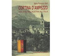 Cortina D'Ampezzo 1914-1918