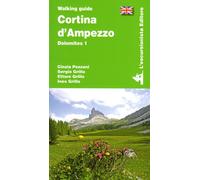Cortina d'Ampezzo. Dolomites. Vol. 1 - Pezzani Cinzia, Grillo Sergio, Gril...