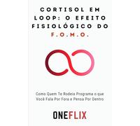 Cortisol em Loop: O Efeito Fisiológico do F.O.M.O.: Como a Ansiedade Digital Mantém Seu Corpo em Estado de Alerta