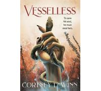 Vesselless: A Tantalizing Enemies-to-Lovers Romantasy Novel of Addictive Magic, a Deadly Tournament, and Blurred Lines Between the Human and Spirit Worlds-Perfect for Summer Reading