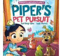Cortney Renae Cino Piper's Pet Pursuit (Copertina rigida) Piper's Adventures