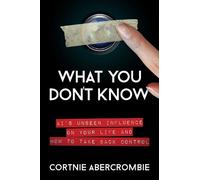 Cortnie Abercrombie What You Don't Know (Copertina rigida)
