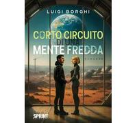 Corto circuito di una mente fredda