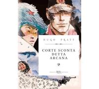 Hugo Pratt – Corto Maltese. Corte Sconta detta Arcana – Ediz. deluxe