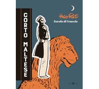 Libri Hugo Pratt - Corto Maltese. Favola Di Venezia