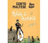 Corto Maltese. Favola di Venezia