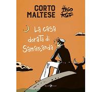 Corto Maltese. La casa dorata di Samarcanda