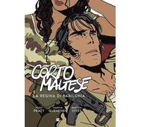 Corto Maltese. La regina di Babilonia