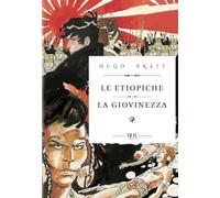 Corto Maltese. Le etiopiche. La giovinezza